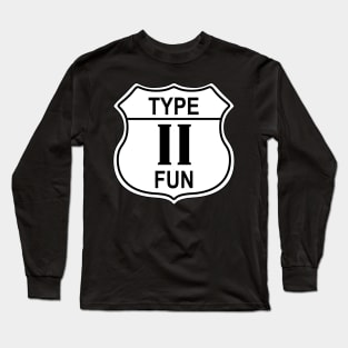 Type II Fun US Highway Sign Long Sleeve T-Shirt